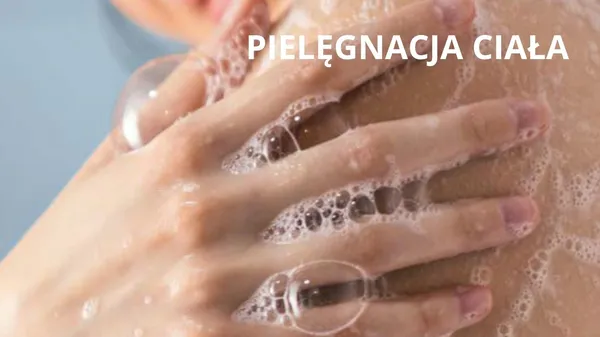 Pielęgnacja ciała