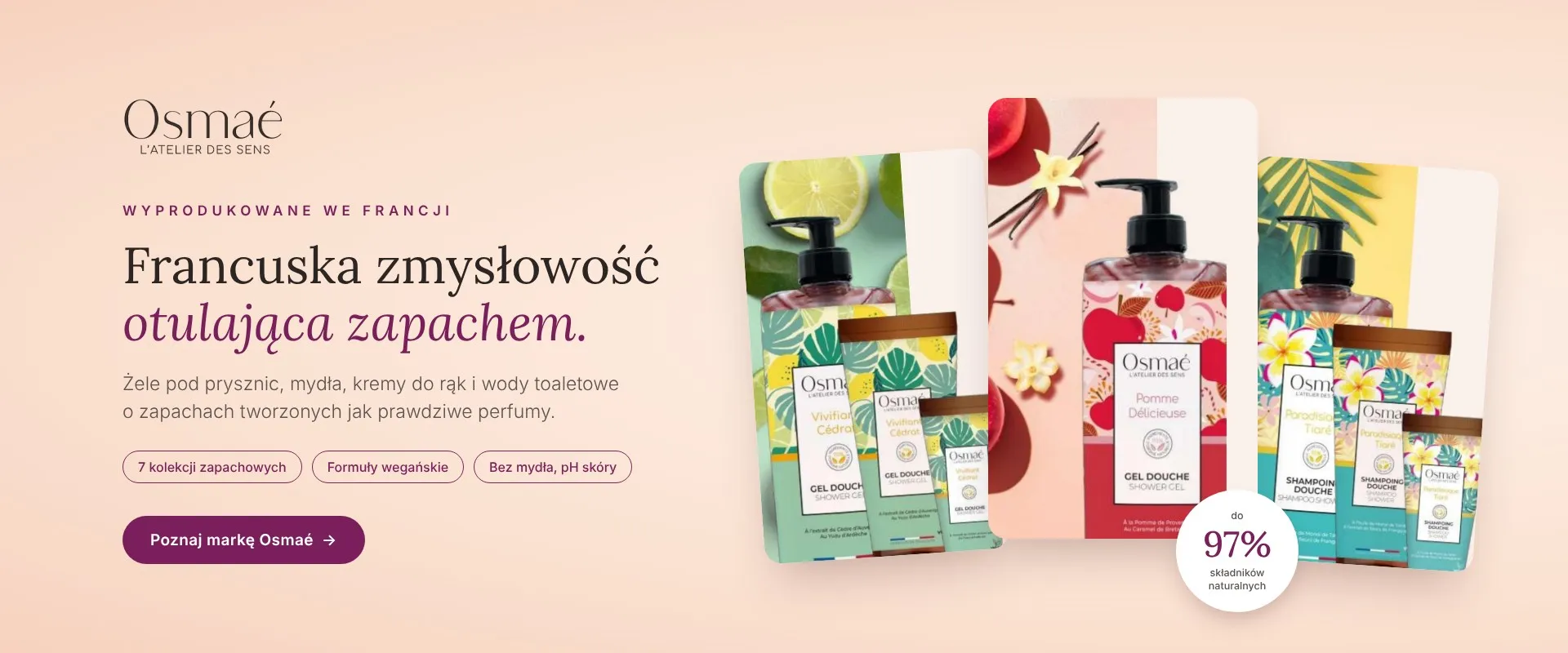 Osmaé, wyprodukowane we Francji. Francuska zmysłowość otulająca zapachem: żele pod prysznic, mydła, kremy do rąk i wody toaletowe. Poznaj markę Osmaé.